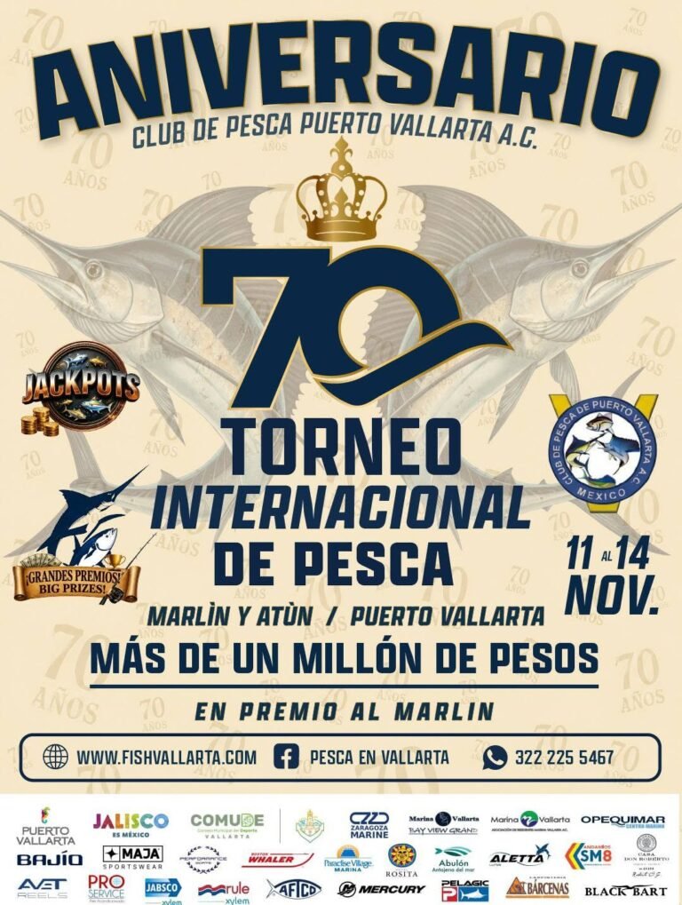 Torneo Internacional de Pesca Puerto Vallarta 70.ª Edición organizado por el Club de Pesca con marlín y lancha en Bahía de Banderas Jalisco.