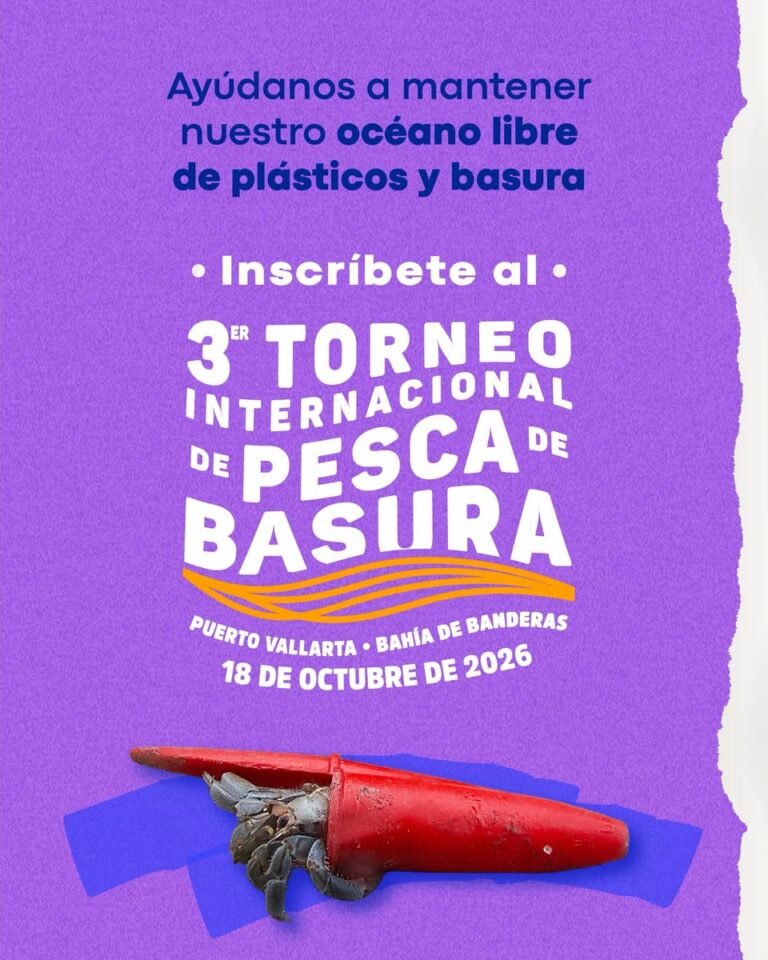 3er Torneo Internacional de Pesca de Basura 2026: La Gran Misión Ecológica en Puerto Vallarta